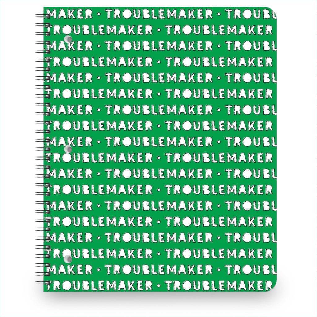 Troublemaker - Green Notebook, 8.5x11, Green, Classic Green