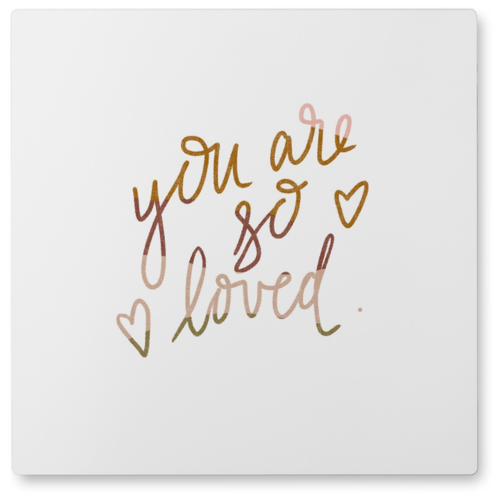 You Are so Loved - Gold and White Photo Tile, Metal, 8x8, Yellow
