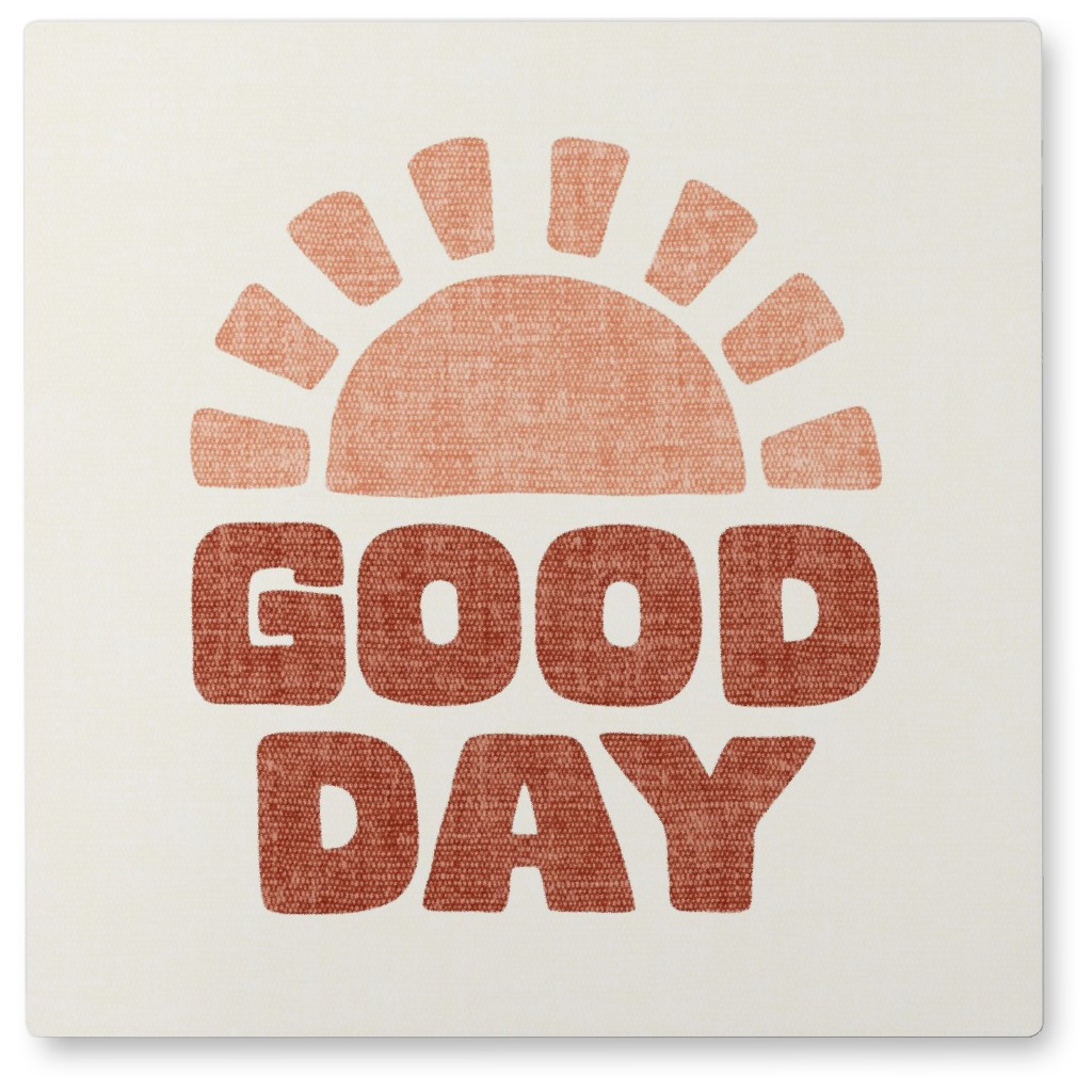 Good Day Sunshine Photo Tile, Metal, 8x8, Pink, Pearl