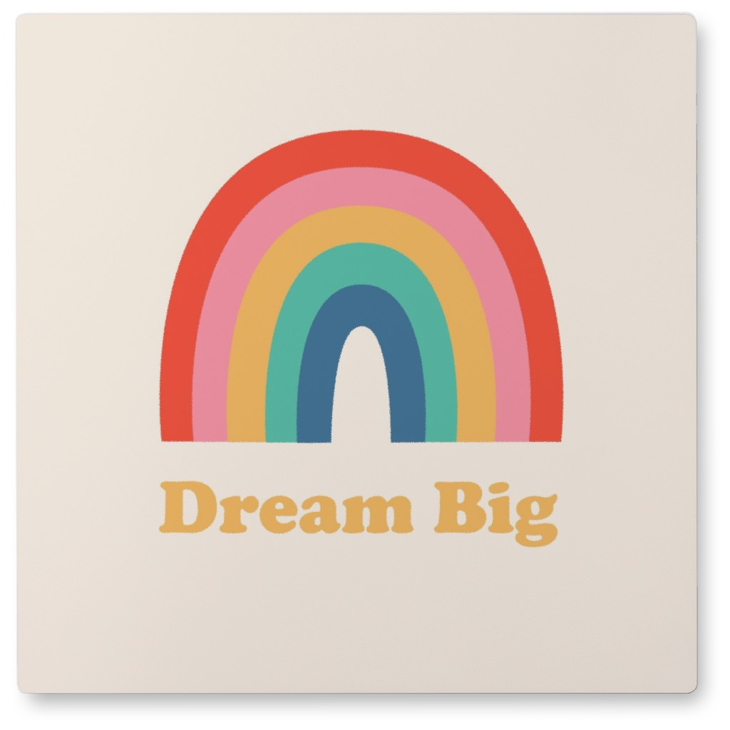 Dream Big Rainbow - Multi Photo Tile, Metal, 8x8, Multicolor