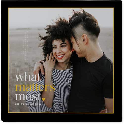 What Matters Most Photo Tile, Canvas, 8x8, Black