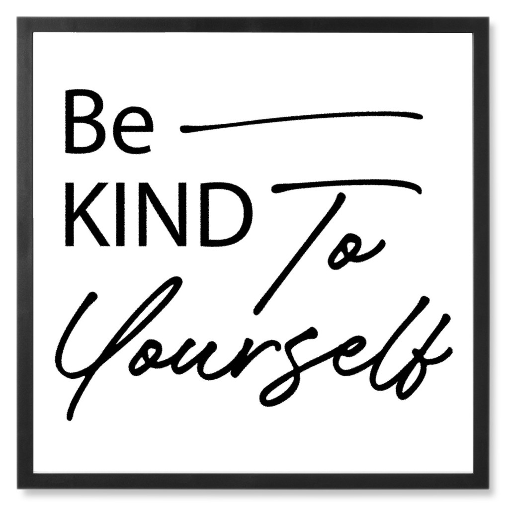 Be Kind To Yourself Photo Tile | Shutterfly