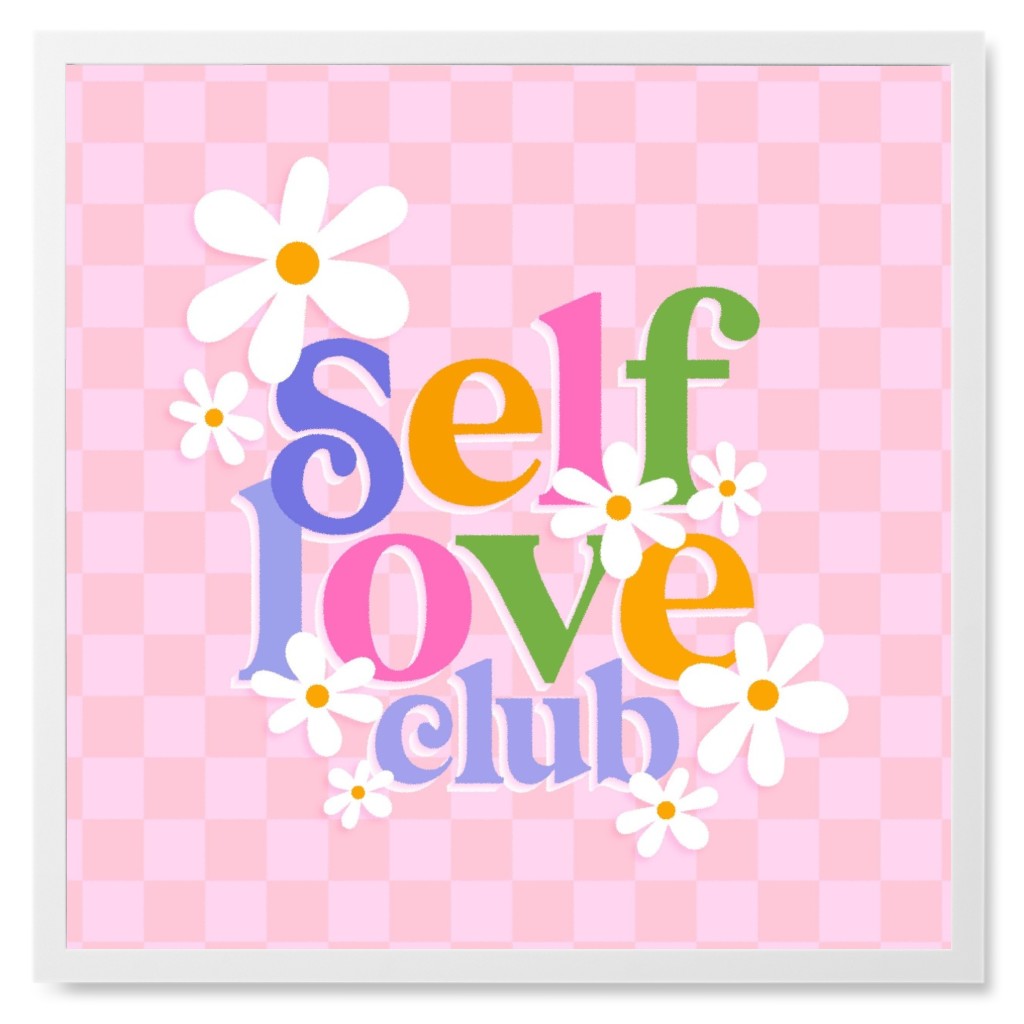 Self Love Club - Pink Photo Tile, White, Framed, 8x8, Pink