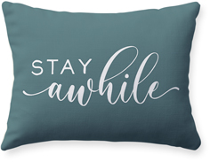 stay awhile script pillow