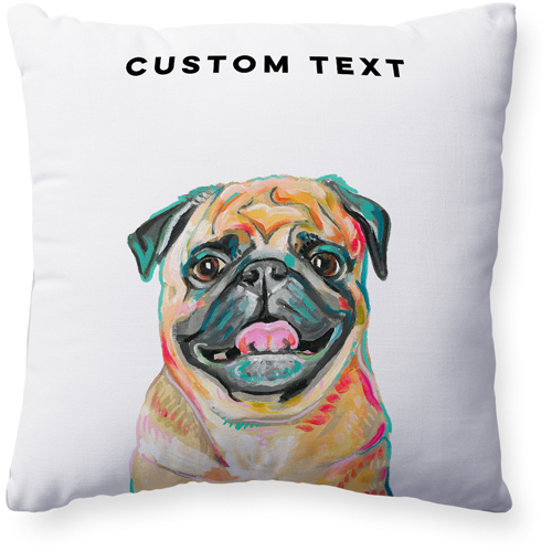 Pug Custom Text Pillow, Woven, White, 20x20, Double Sided, Multicolor