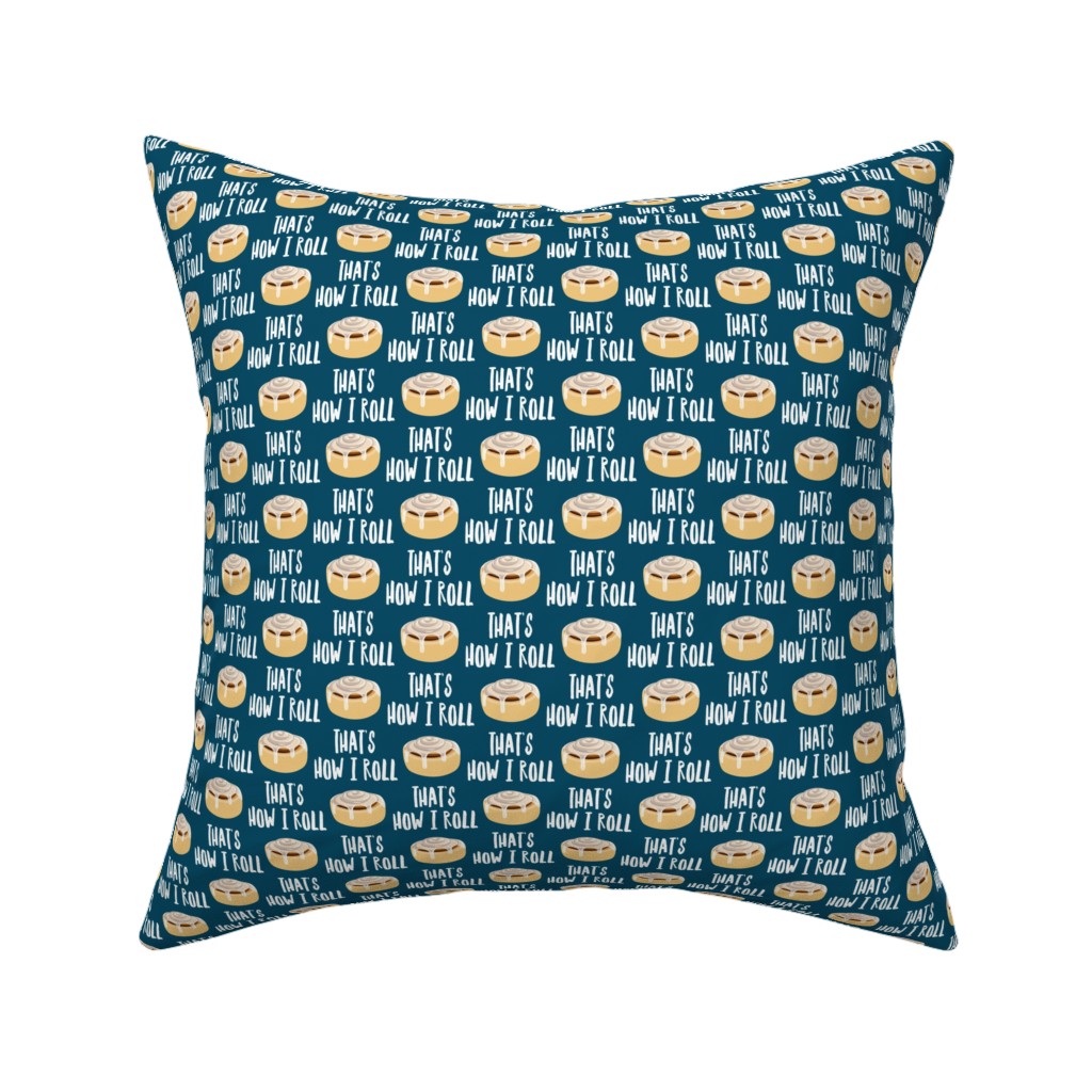 Cinnamon Roll - That's How I Roll - Dark Blue Pillow, Woven, Beige, 16x16, Single Sided, Blue