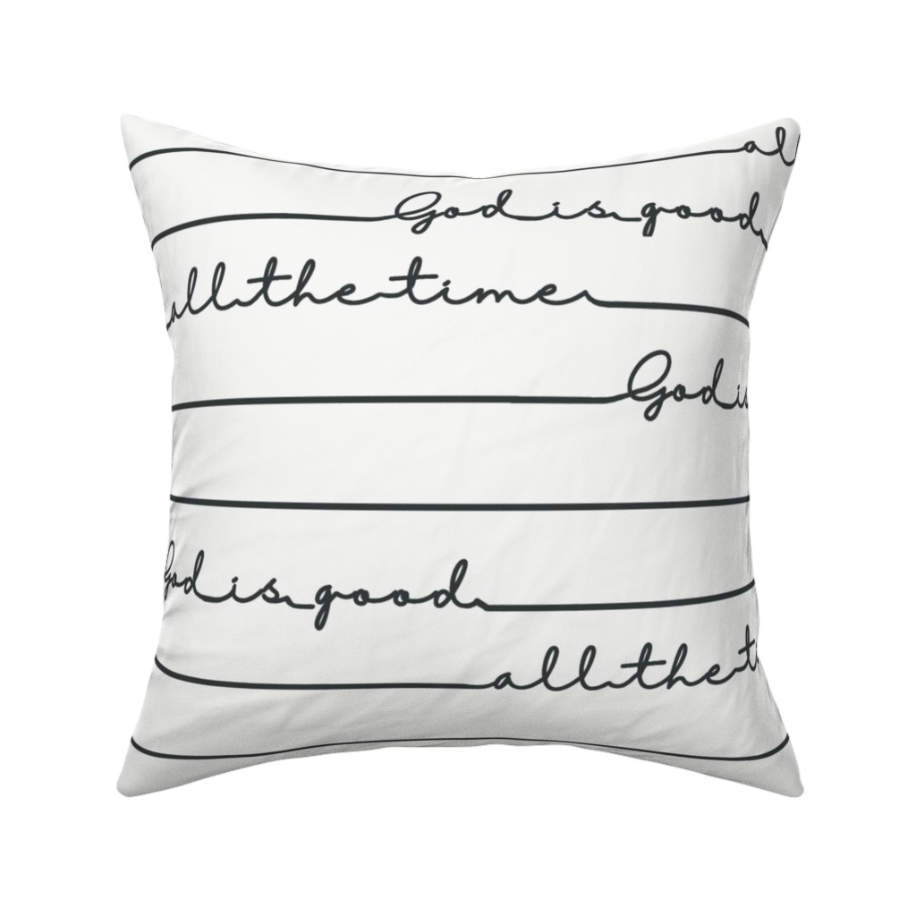 God Is Good Print - Neutral Pillow, Woven, Beige, 16x16, Single Sided, White, White