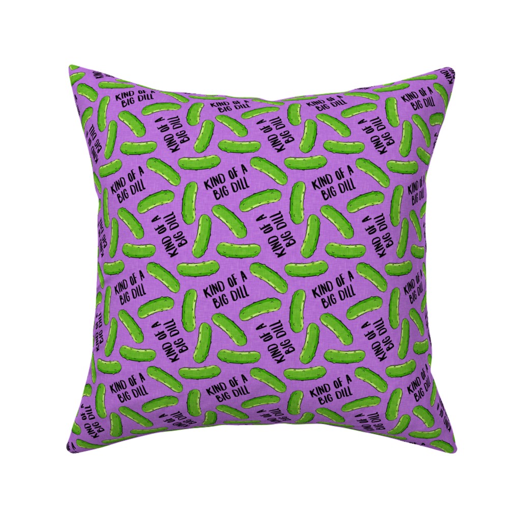 Kind of a Big Dill - Pickles - Purple Pillow, Woven, Black, 16x16, Single Sided, Purple