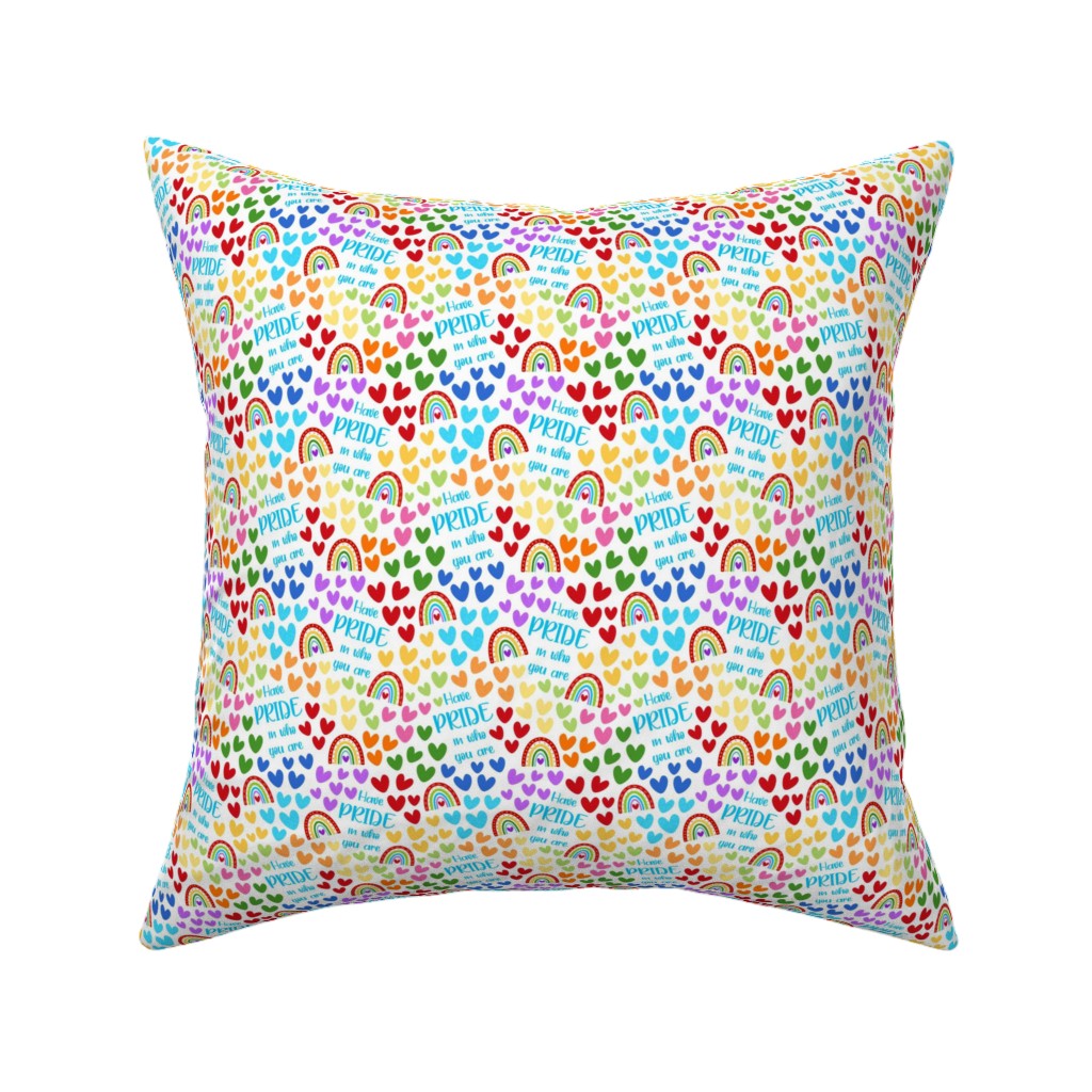 Have Pride in Who You Are Rainbows and Hearts Pillow, Woven, Black, 16x16, Single Sided, Multicolor