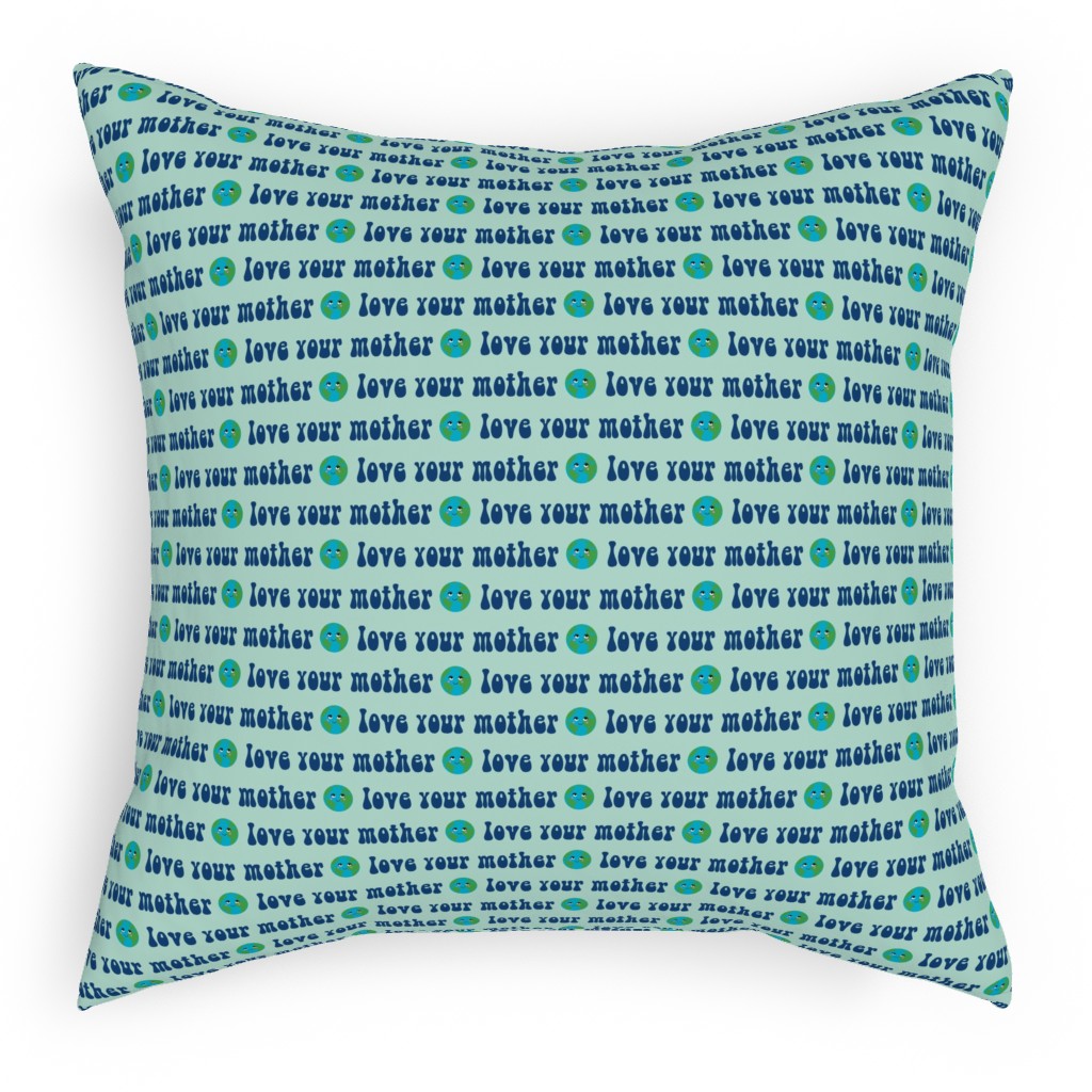 Love Your Mother - Earth Day - Mint Pillow, Woven, Beige, 18x18, Single Sided, Blue, True Blue