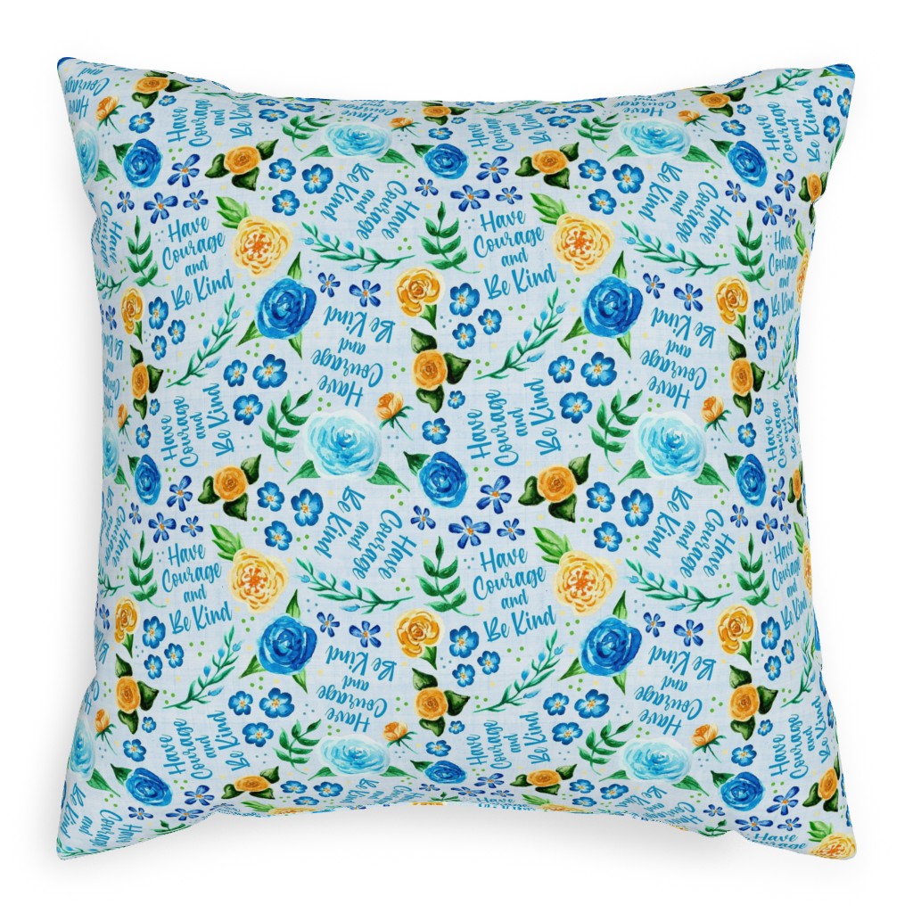 Have Courage and Be Kind - Watercolor Floral - Blue and Yellow Pillow, Woven, Beige, 20x20, Single Sided, Blue, True Blue