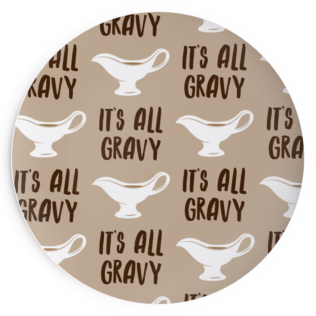 It's All Gravy - Funny Thanksgiving - Tan Salad Plate, Beige