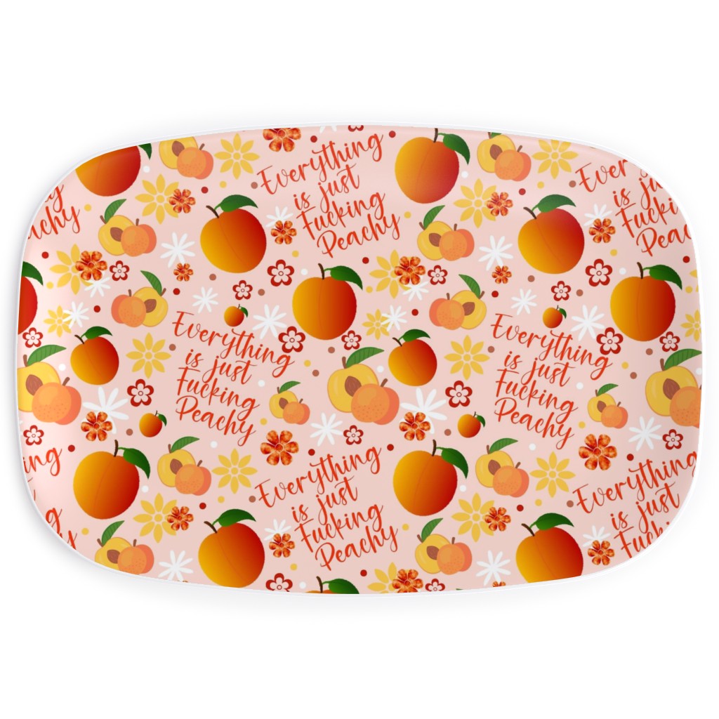 Everything Is Fucking Peachy - Orange Serving Platter, Orange