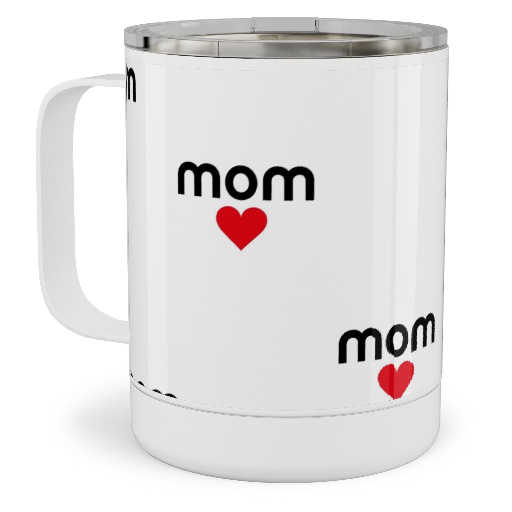 Mom Is Love - Hearts - Black White Red Stainless Steel Mug, 10oz, Red