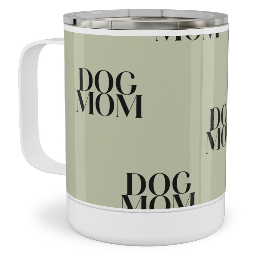 Dog Mom Stainless Steel Mug, 10oz, Green, Pear