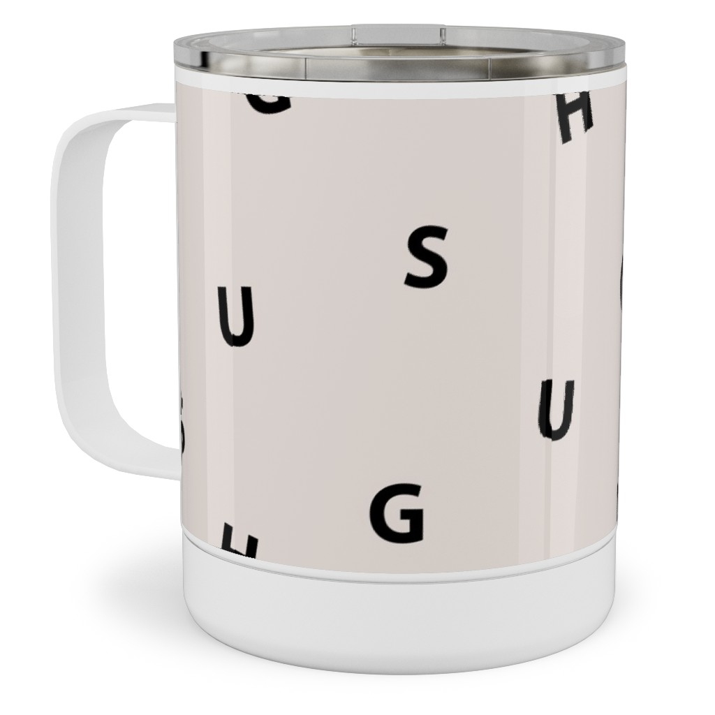 Sweet Hugs Typography - Pale Nude Stainless Steel Mug, 10oz, Beige