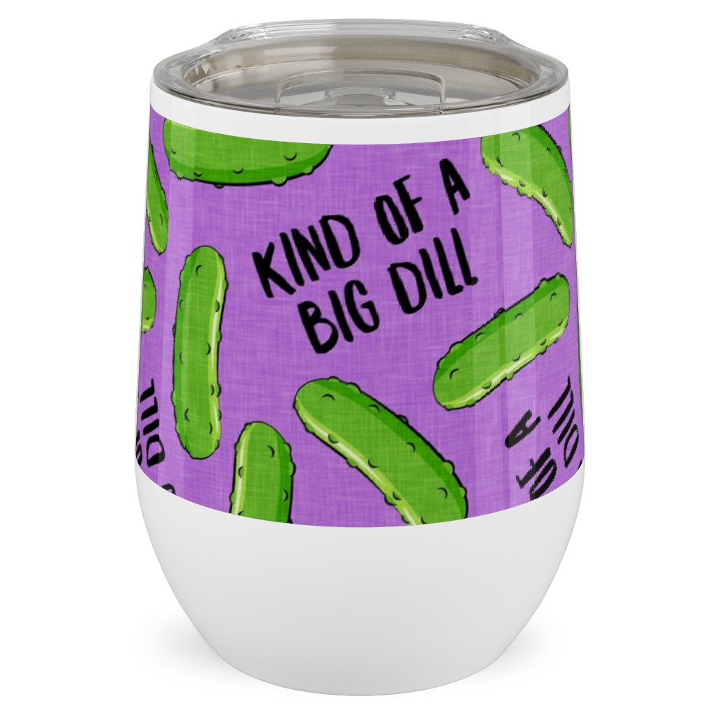 Kind of a Big Dill - Pickles - Purple Stainless Steel Travel Tumbler, 12oz, Purple