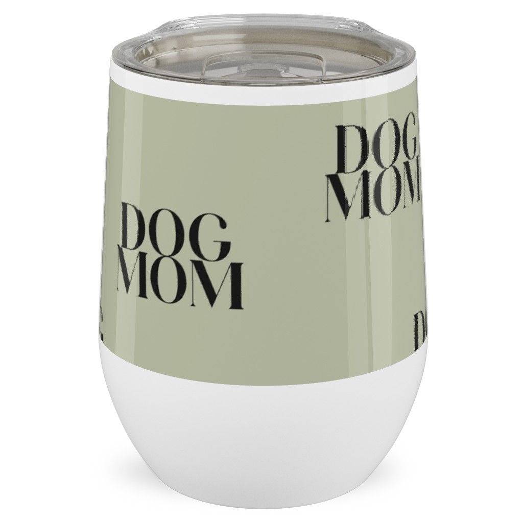 Dog Mom Stainless Steel Travel Tumbler, 12oz, Green