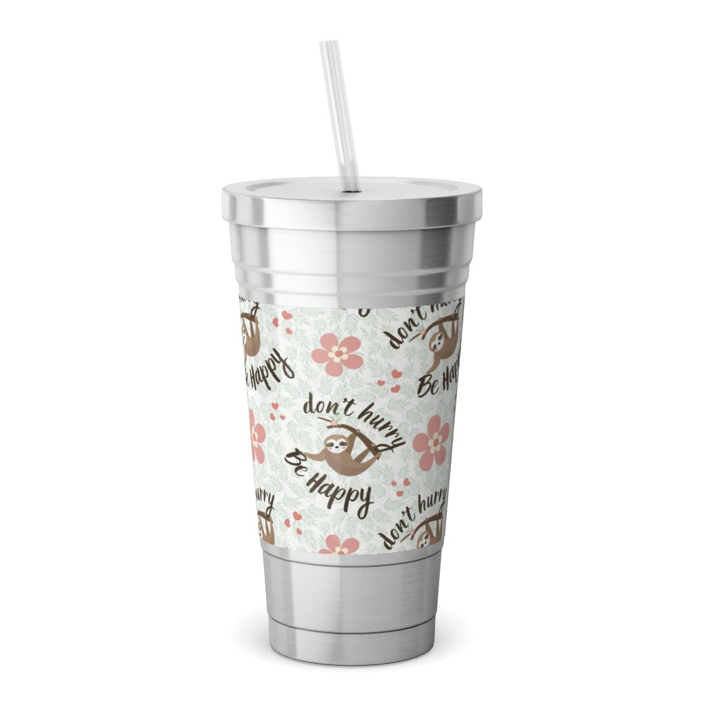 Don't Hurry Be Happy - Beige Stainless Tumbler with Straw, 18oz, Beige