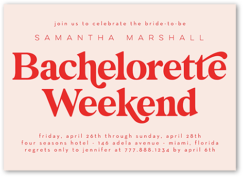 Bachelorette Weekend Bachelorette Party Invitation, Pink, 5x7 Flat, Matte, Signature Smooth Cardstock, Square