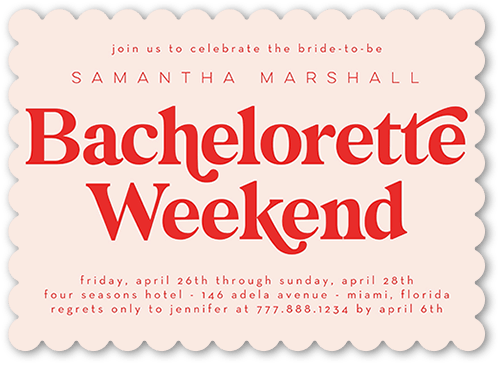 Bachelorette Weekend Bachelorette Party Invitation, Pink, 5x7 Flat, Pearl Shimmer Cardstock, Scallop