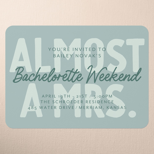 Almost There Bachelorette Party Invitation, Green, 5x7 Flat, Pearl Shimmer Cardstock, Rounded, Green