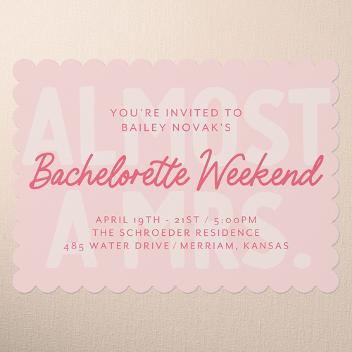 Almost There Bachelorette Party Invitation, Pink, 5x7 Flat, Pearl Shimmer Cardstock, Scallop