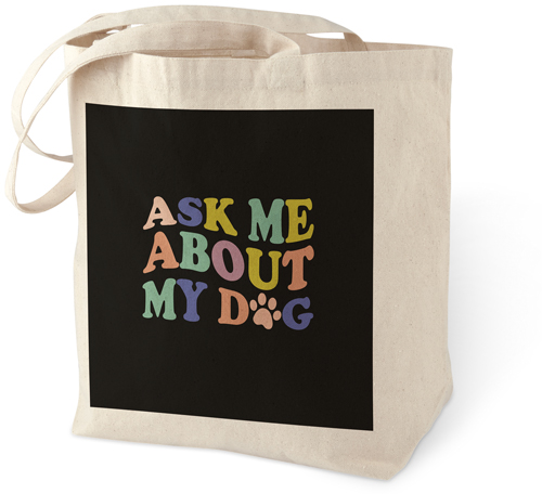 Ask About My Dog Cotton Tote Bag, Multicolor