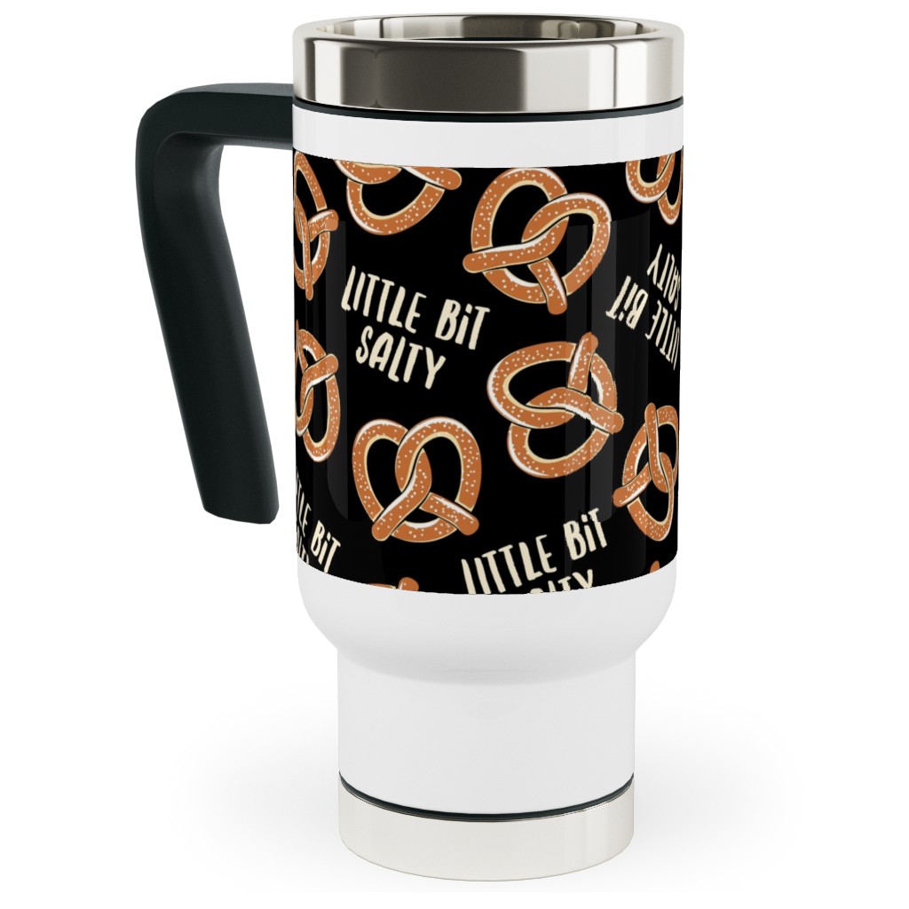 Little Bit Salty - Pretzels - Black Travel Mug with Handle, 17oz, Black