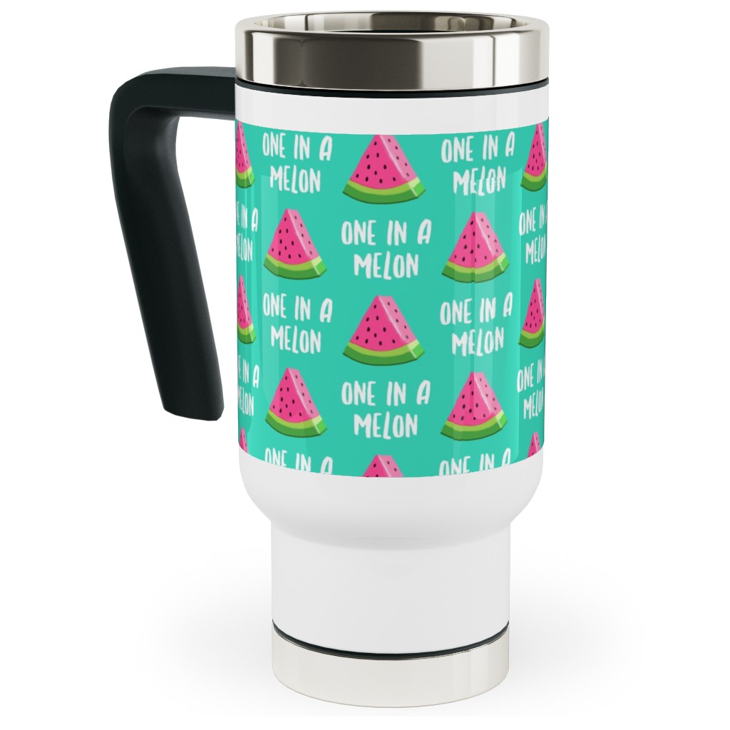 One in a Melon - Watermelon - Pink on Teal Travel Mug with Handle, 17oz, Green
