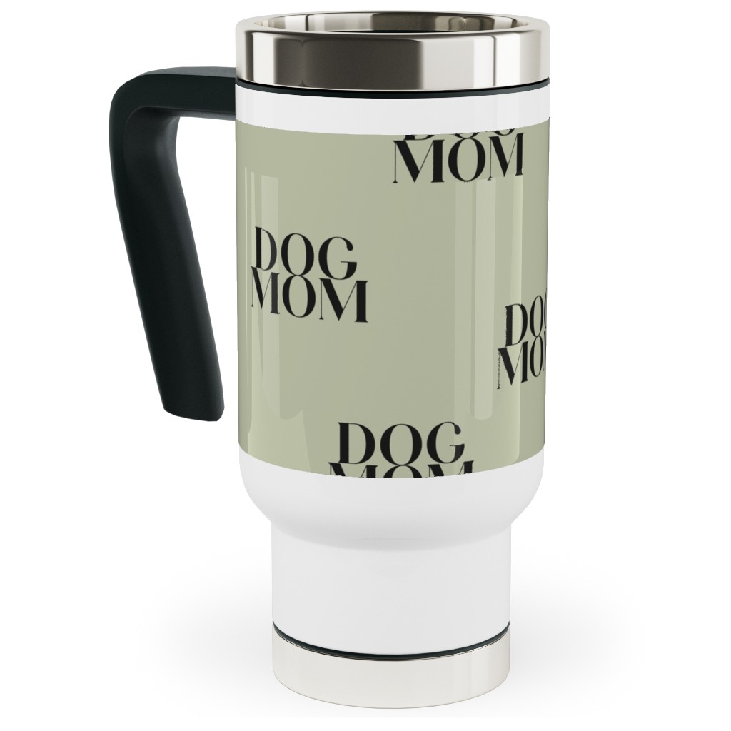 Dog Mom Travel Mug with Handle, 17oz, Green
