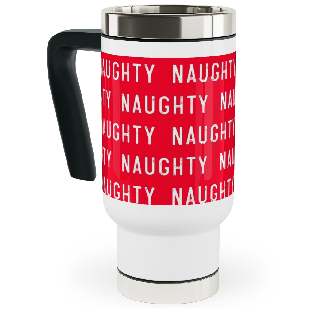 Naughty - Red Travel Mug with Handle, 17oz, Red