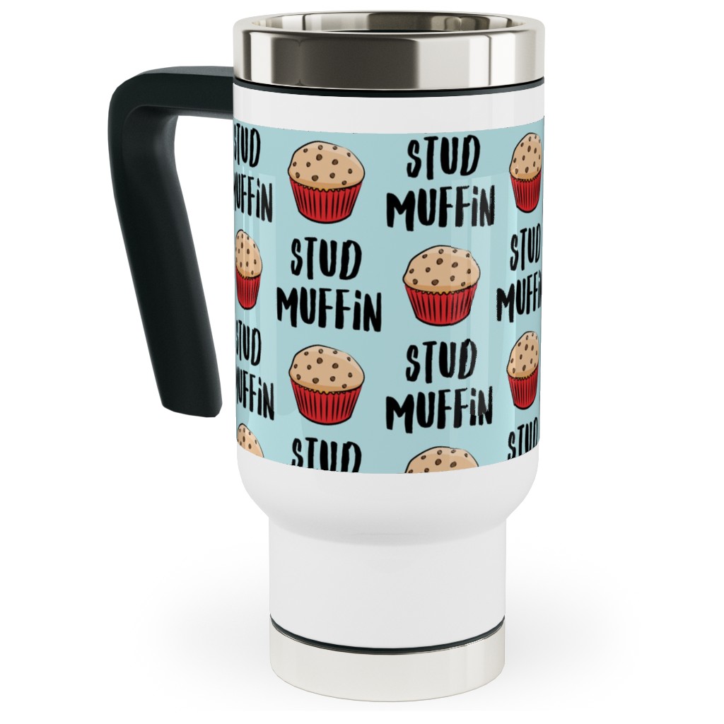 Stud Muffin - Muffins - Blue Travel Mug with Handle, 17oz, Blue, True Blue