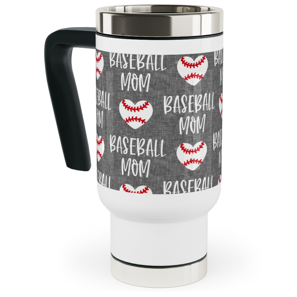 Baseball Mom - Baseball Heart - White on Grey Travel Mug with Handle, 17oz, Gray