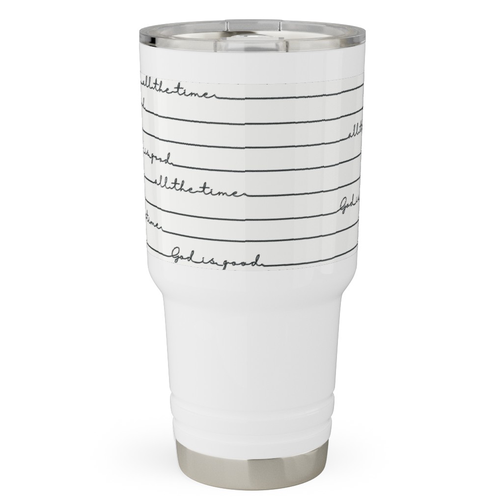 God Is Good - Black and White Travel Tumbler, 30oz, White, White