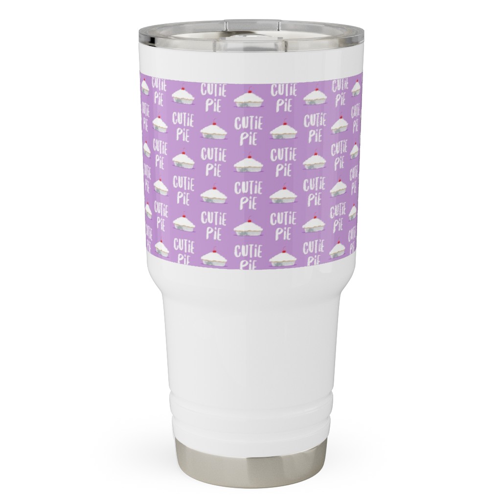 Cutie Pie - Purple Travel Tumbler, 30oz, Purple