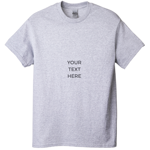 Your Text Here T-shirt, Adult (S), Gray, Customizable front & back, White