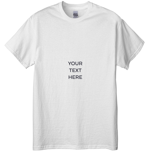 Your Text Here T-shirt, Adult (M), White, Customizable front & back, White