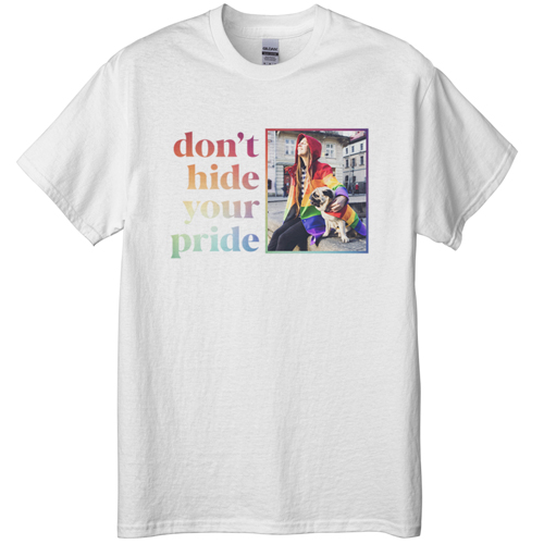 Don't Hide Your Pride T-shirt, Adult (L), White, Customizable front, White