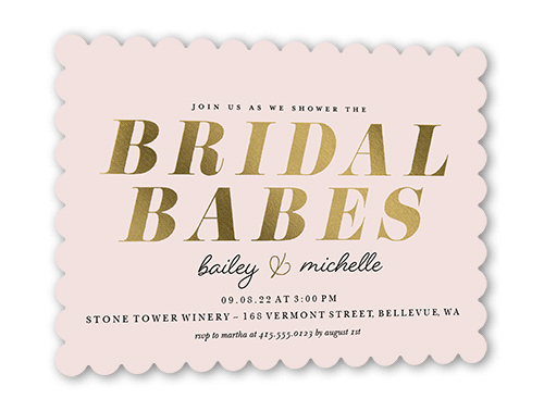 Bridal Babes Bridal Shower Invitation, Pink, Gold Foil, 5x7 Flat, Pearl Shimmer Cardstock, Scallop