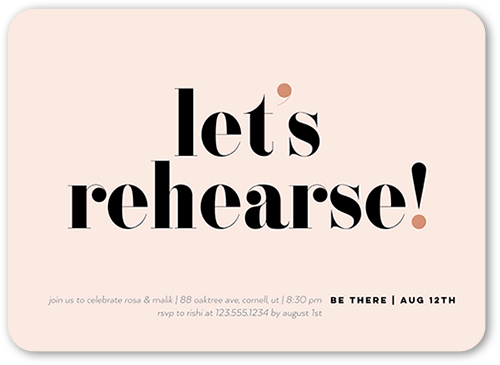 Lets Rehearse Rehearsal Dinner Invitation, Pink, 5x7 Flat, Pearl Shimmer Cardstock, Rounded